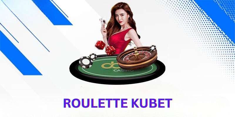 Roulette kubet