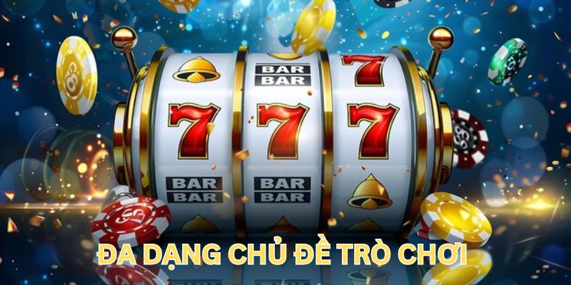 Đa dạng chủ đề trò chơi là lý do slot game Kubet rất được ưa chuộng