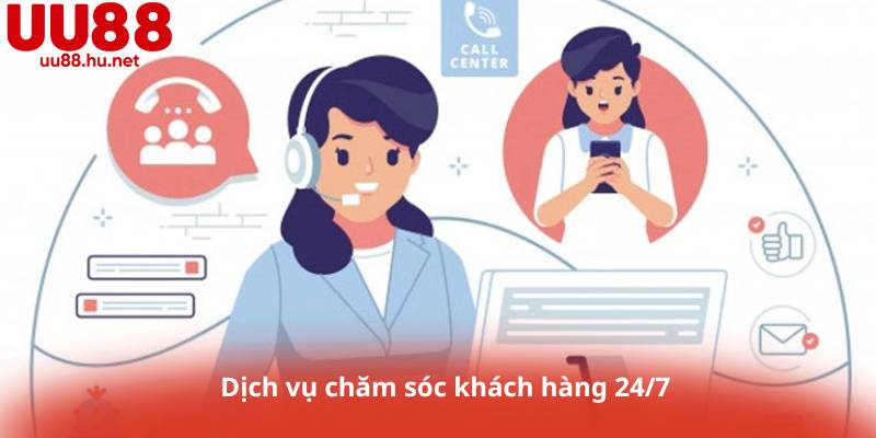 Dịch vụ chăm sóc khách hàng 24/7